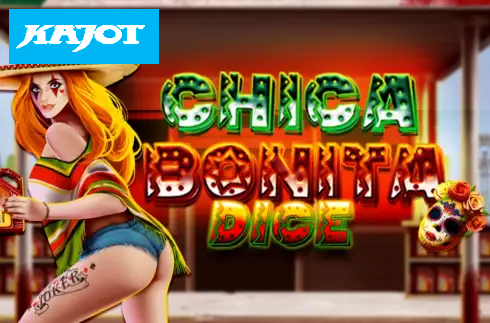 Chica Bonita Dice